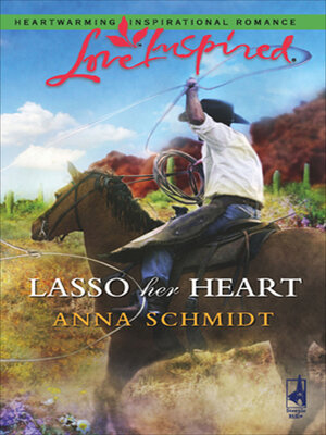 cover image of Lasso Her Heart